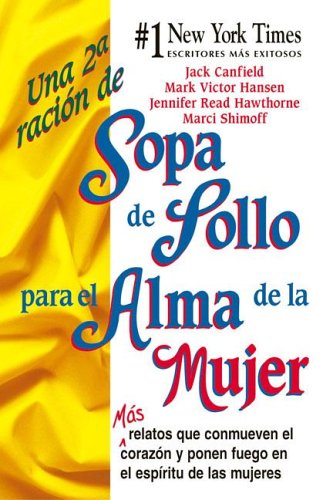 Book cover for Una 2a Racion de Sopa de Pollo Para El Alma de La Mujer