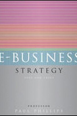 Cover of E-Business Strategy: Text and Cases