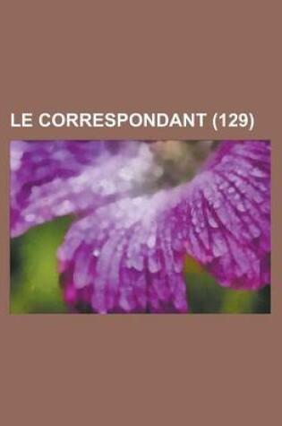 Cover of Le Correspondant (129)