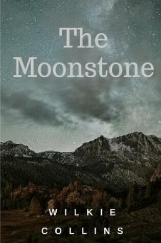 Cover of The Moonstone, by Wilkie Collins (Unabridged)