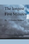 Book cover for The Longest Five Minutes