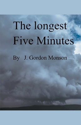 Book cover for The Longest Five Minutes