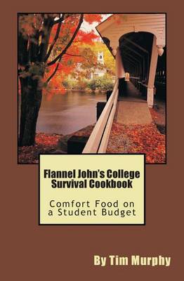 Book cover for Flannel John's College Survival Cookbook