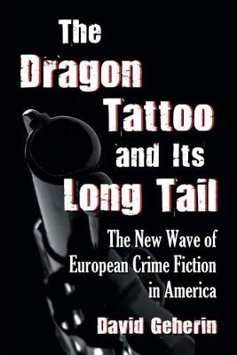 Book cover for The Dragon Tattoo and Its Long Tail