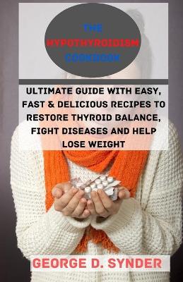 Book cover for The Hypothyroidism Cookbook