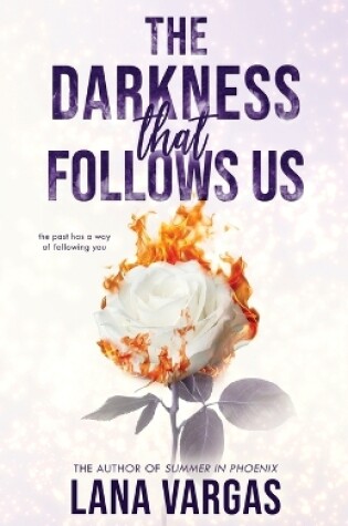 Cover of The Darkness that Follows Us