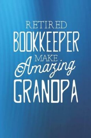 Cover of Retired Bookkeeper Make Amazing Grandpa