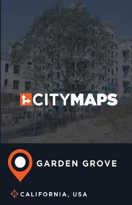 Book cover for City Maps Garden Grove California, USA