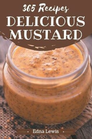 Cover of 365 Delicious Mustard Recipes