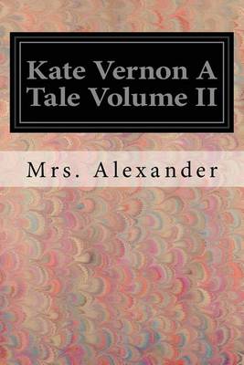 Book cover for Kate Vernon a Tale Volume II