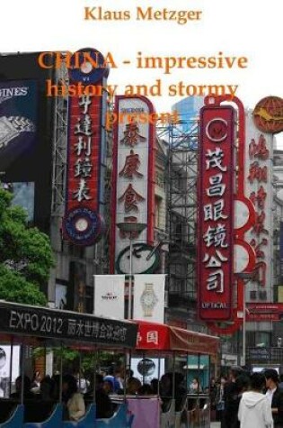 Cover of China - Impressive History and Stormy Present