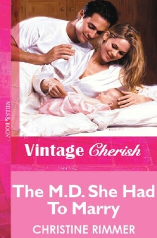 Cover of The M.D. She Had To Marry