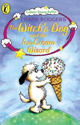 Book cover for The Witch's Dog and the Ice-cream Wizard