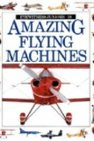 Cover of Amazing Flying Machines