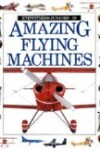 Book cover for Amazing Flying Machines