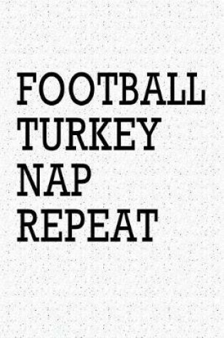 Cover of Football Turkey Nap Repeat