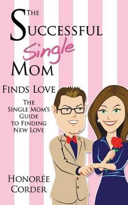 Book cover for The Successful Single Mom Finds Love