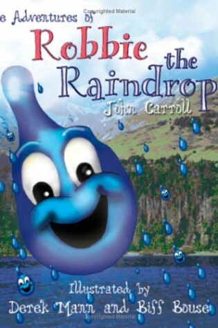 Cover of The Adventures of Robbie the Raindrop