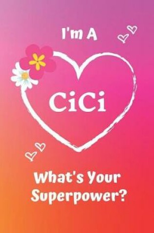 Cover of I'm a CICI What's Your Superpower?