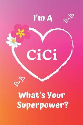 Book cover for I'm a CICI What's Your Superpower?