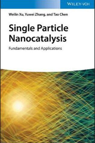 Cover of Single Particle Nanocatalysis - Fundamentals and Applications