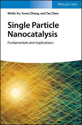 Book cover for Single Particle Nanocatalysis - Fundamentals and Applications