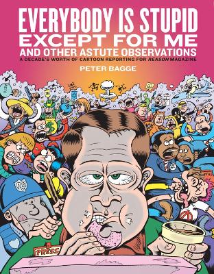 Book cover for Everybody Is Stupid Except For Me
