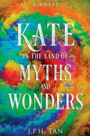 Cover of Kate in the Land of Myths and Wonders