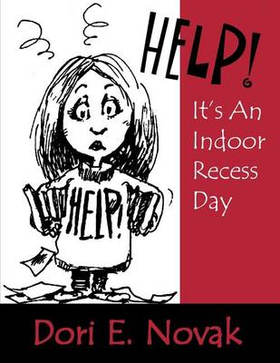 Book cover for Help! It's an Indoor Recess Day