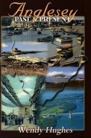 Cover of Anglesey past and Present