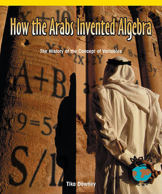 Cover of How the Arabs Invented Algebra