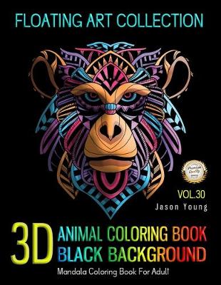 Book cover for 3D Animal Coloring Book Black Background Floating Art Collection