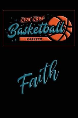 Book cover for Live Love Basketball Forever Faith