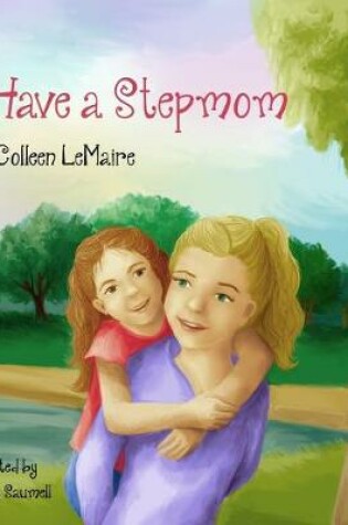 Cover of I Have a Stepmom