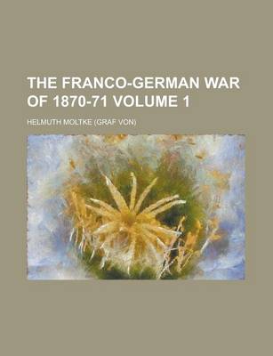 Book cover for The Franco-German War of 1870-71 Volume 1