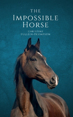 Book cover for The Impossible Horse