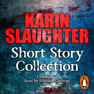 Book cover for Karin Slaughter: Short Story Collection