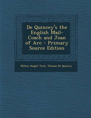 Book cover for de Quincey's the English Mail-Coach and Joan of Arc - Primary Source Edition
