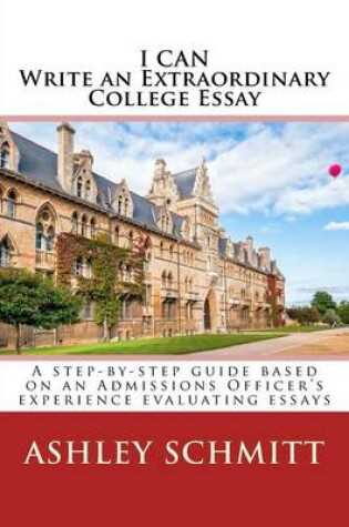 Cover of I Can Write An Extraordinary College Essay
