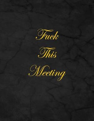 Book cover for Fuck This Meeting