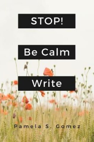 Cover of Stop! Be Calm and Write