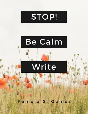 Book cover for Stop! Be Calm and Write