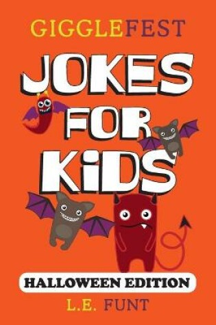 Cover of GiggleFest Jokes For Kids - Halloween Edition