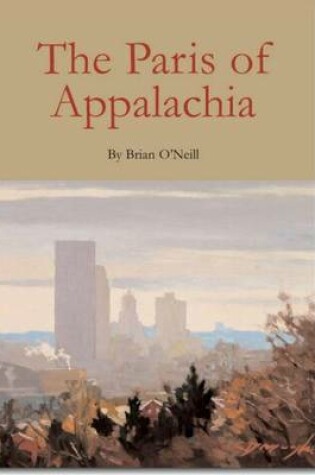 Cover of The Paris of Appalachia