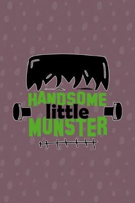 Book cover for Handsome Little Monster