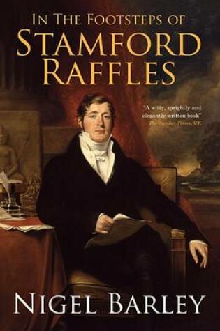 Cover of In the Footsteps of Stamford Raffles