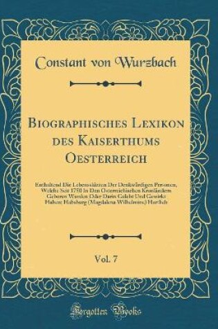 Cover of Biographisches Lexikon Des Kaiserthums Oesterreich, Vol. 7