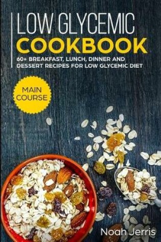 Cover of Low Glycemic Cookbook