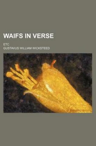 Cover of Waifs in Verse; Etc