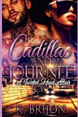 Book cover for Cadillac & Journee A Twisted Hood Affiar